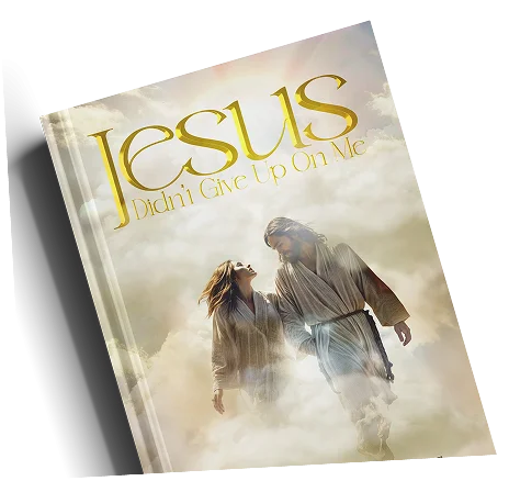Jesus Didn&rsquo;t Give Up On Me